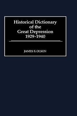 Libro Historical Dictionary Of The Great Depression, 1929...