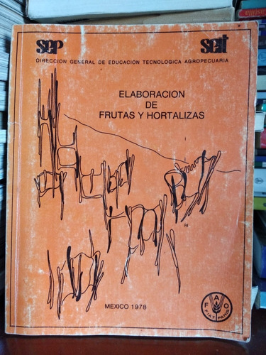 Elaboración De Frutas Y Hortalizas Sep 1978