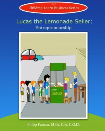 Libro Lucas The Lemonade Seller : Entrepreneurship - Chil...