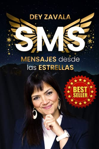 Sms: Mensajes Desde Las Estrellas (spanish Edition)