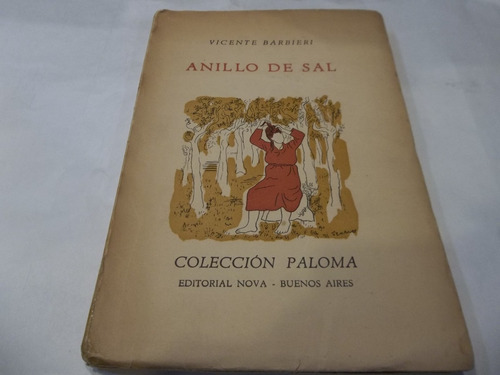 Vicente Barbieri Anillo De Sal 1a Edicion 1946 Tapa Seoane 