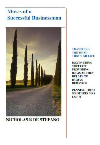 Muses Of A Successful Businessman, De De Stefano, Nicholas. Editorial Lulu Pr, Tapa Blanda En Inglés
