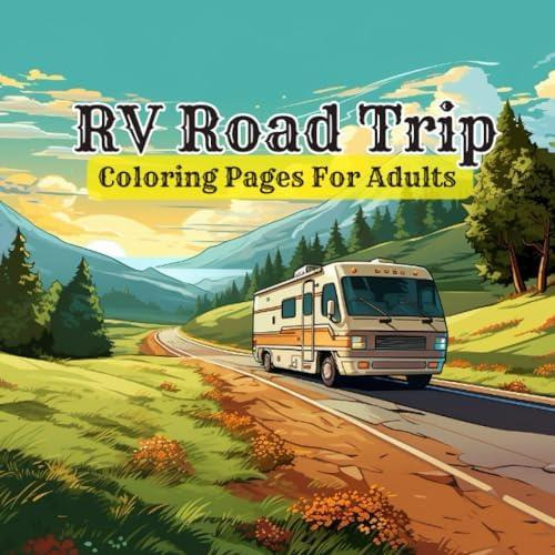 Libro: Rv Road Trip Coloring Book For Adults: Beautiful, Cal
