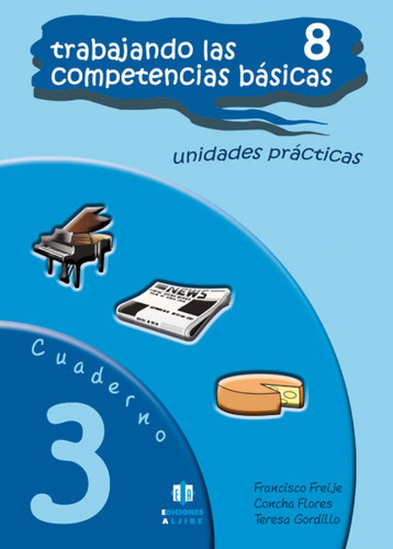 Libro - Cuaderno Trabajando Las 8 Competencias Basicas 