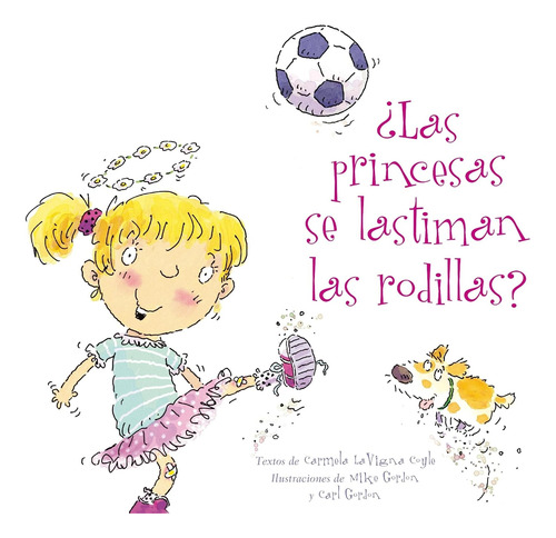 Libro: ¿las Princesas Se Lastiman Las Rodillas? (spanish Edi