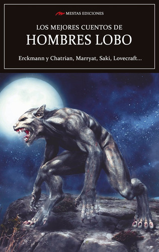 Los Mejores Cuentos De Hombres Lobo - Erkmann, Emile/chatria