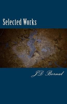 Libro Selected Works - J D Bernal