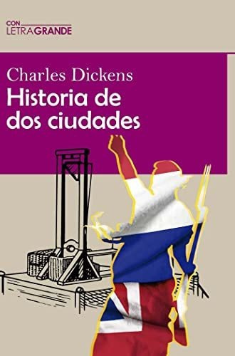 Historia De Dos Ciudades - Dickens Charles