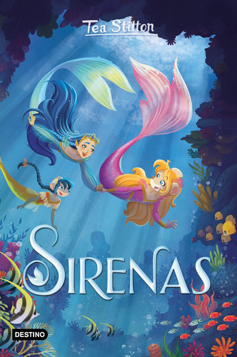 Sirenas - Tea Stilton - Destino - Libro