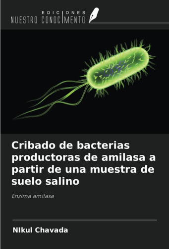 Libro: Cribado De Bacterias Productoras De Amilasa A Partir