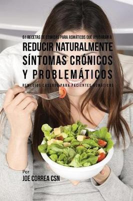 Libro 61 Recetas De Comidas Para Asm Ticos Que Ayudar N A...