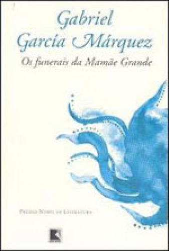 Os Funerais Da Mamãe Grande, De García Márquez, Gabriel. Editora Record, Capa Mole, Edição 15ª Edição - 1980 Em Português