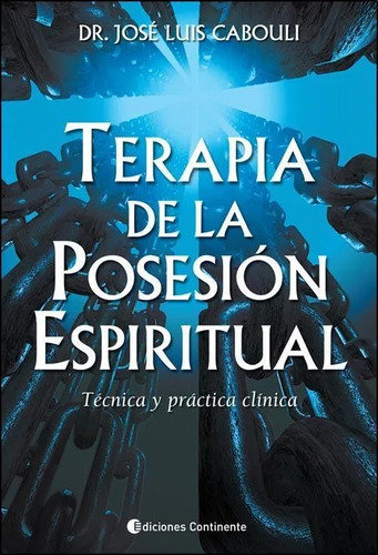 Terapia De La Posesion Espiritual - Cabouli Jose Luis (libr
