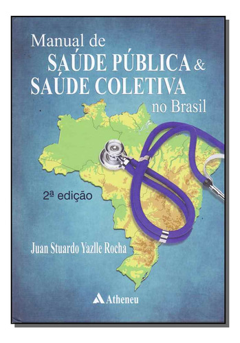 Libro Manual Saude Publica S Col No Brasil 02ed 12 De Rocha