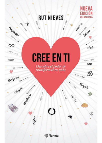 Cree En Tí. Descubre El Poder De Transformar Tu Vida (cree E