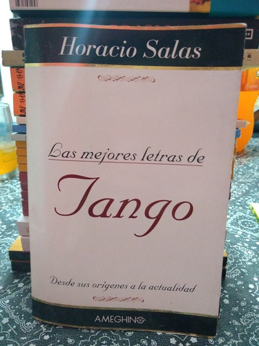 Las Mejores Letras De Tango Horacio Salas