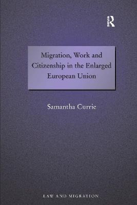 Libro Migration, Work And Citizenship In The Enlarged Eur...