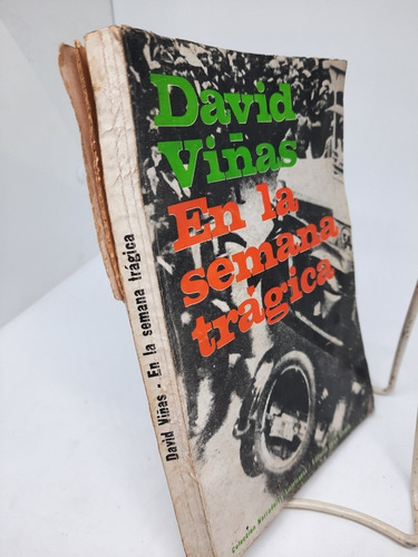 En La Semana Trágica.1966 David Viñas.1 Edición. (777) (Usado)