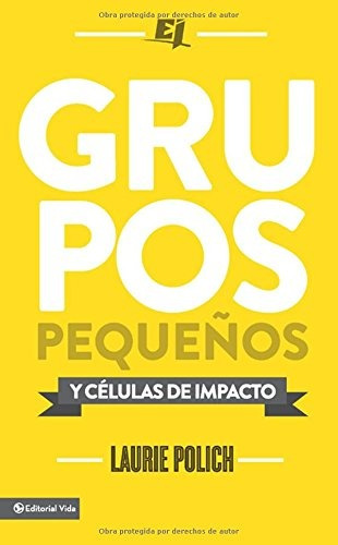 Grupos Pequenos Y Celulas De Impacto (especialidades Juvenil