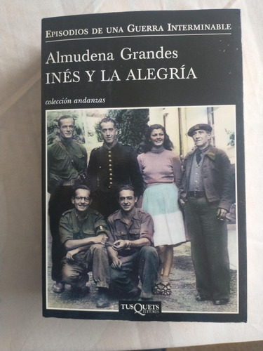 Inés Y La Alegría - Almudena Grandes 