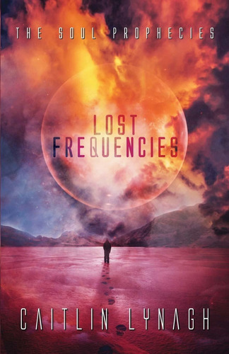 Libro Lost Frequencies: The Soul Prophecies Nuevo