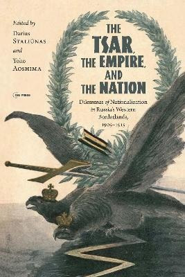 Libro The Tsar, The Empire, And The Nation : Dilemmas Of ...