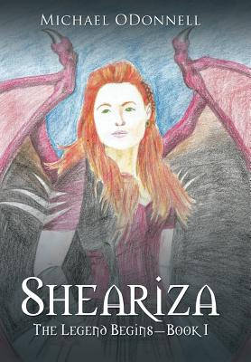 Libro Sheariza: The Legend Begins-book I - Odonnell, Mich...