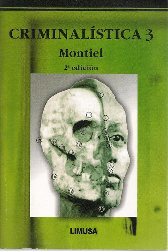 Libro Criminalística 3 De Juventino Montiel Sosa