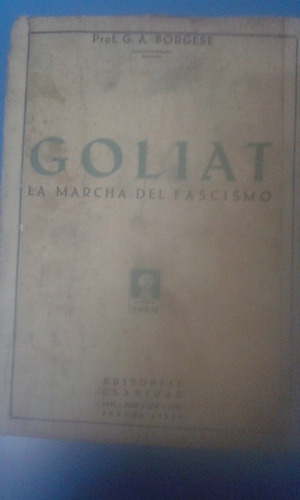 Goliat La Marcha Del Fascismo. G.a.borgese.