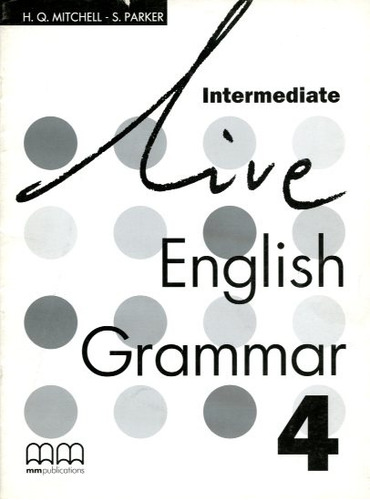 Live English Grammar 4 - Test Booklet - H.q., S