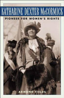 Libro Katharine Dexter Mccormick : Pioneer For Women's Ri...
