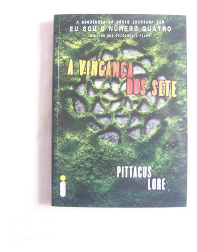 Livro A Vingança Dos Sete - Os Legados De Lorien #5