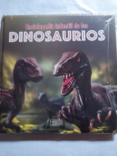 Enciclopedia Infantil De Los Dinosaurios.
