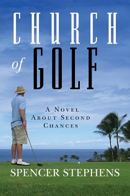 Libro Church Of Golf: A Novel About Second Chances - Step...