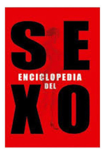 Libro Enciclopedia Del Sexo. Envio Gratis /491