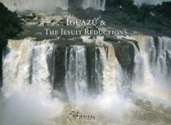 Libro Iguazu And The Jesuit Reductions De Sophie Le Comte