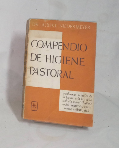Compendio De Higiene Pastoral - Albert Niedermeyer
