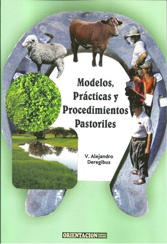 Deregibus: Modelos, Prácticas Y Procedimientos Pastoriles