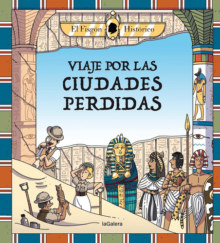 Viajes Por Las Ciudades Perdidas - Fisgon Historico