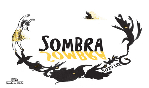 Sombra (Nova edição), de Lee, Suzy. Editora Schwarcz SA, capa dura em português, 2018