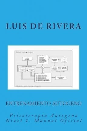 Entrenamiento Autogeno - Prof Luis De Rivera&,,