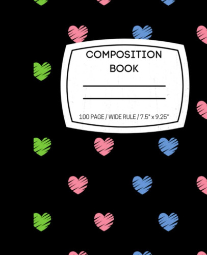 Libro: Composition Notebook: Wide Ruled Notebook With 100 Pa