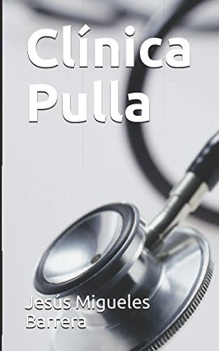 Libro: Clínica Pulla (spanish Edition)