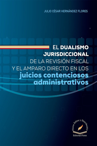 El Dualismo Jurisdiccional De La Revisión Fiscal (9854)