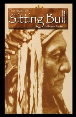 Libro The Story Of Sitting Bull - Rucker, Jeffrey