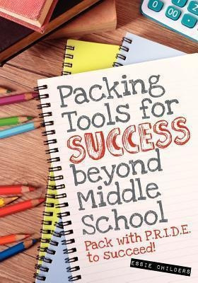 Packing Tools For Success Beyond Middle School - Essie Ch...