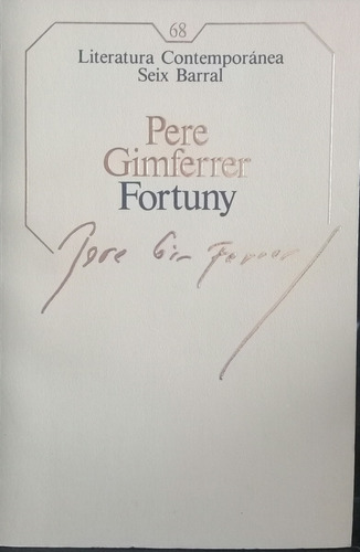 Pere Gimferrer / Fortuny / Seix Barral