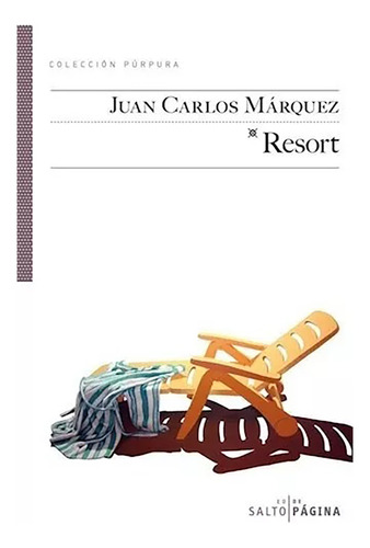 Resort - Marquez Juan Carlos - Salto De Pagina - #w