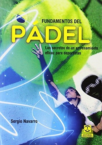 Fundamentos Del Padel-navarro, Sergio-paidotribo