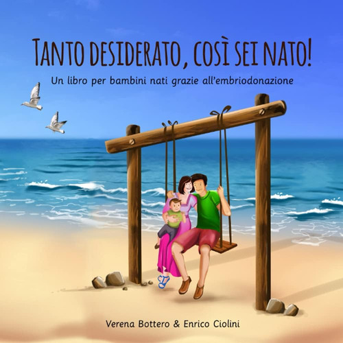 Libro: Tanto Desiderato, Così Sei Nato!: Un Libro Per Bambin